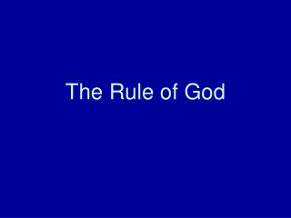 The Rule of God