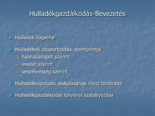 Hulladékgazdálkodás-Bevezetés