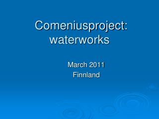 Comeniusproject : waterworks