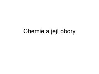 Chemie a její obory