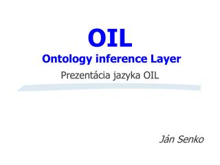 OIL O ntology inference Layer