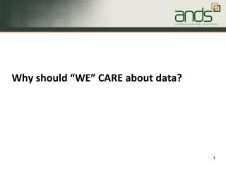 Why should “WE” CARE about data?