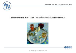 RAPPORT TILL ALCOHOL UPDATE 2009