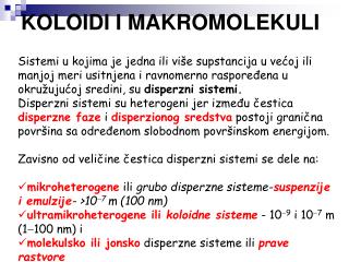 KOLOIDI I MAKROMOLEKULI