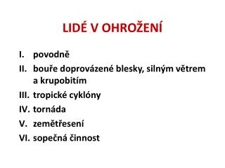 LIDÉ V OHROŽENÍ