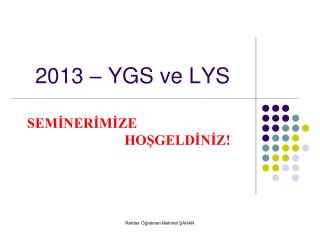 2013 – YGS ve LYS
