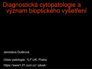 Diagnostická cytopatologie a význam bioptického vyšetření