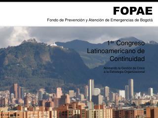 FOPAE Fondo de Prevención y Atención de Emergencias de Bogotá