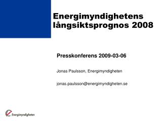 Energimyndighetens långsiktsprognos 2008