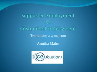 Supported Employment &amp; Customized Employment