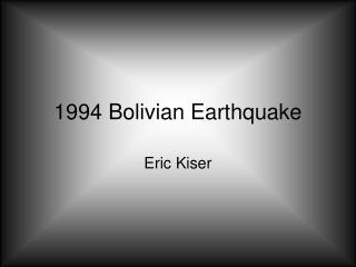 1994 Bolivian Earthquake