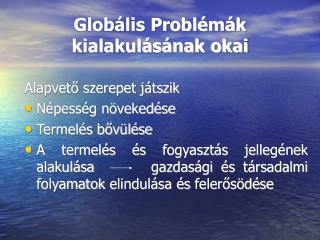 Globális Problémák kialakulásának okai