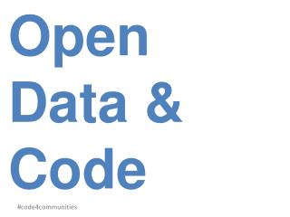 Open Data &amp; Code