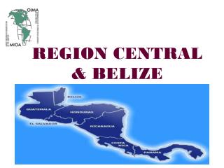 REGION CENTRAL &amp; BELIZE