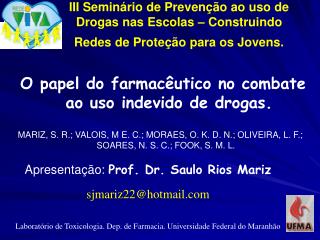 O papel do farmacêutico no combate ao uso indevido de drogas.