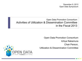 Open Data Promotion Consortium Ichiya Nakamura Chair Person,