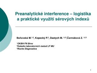 Preanalytické interference – logistika a praktické využití sérových indexů