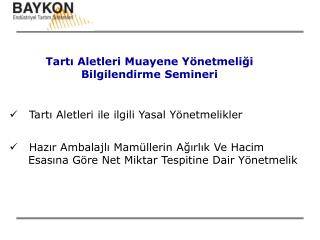 Tartı Aletleri Muayene Yönetmeliği Bilgilendirme Semineri