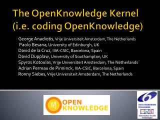 The OpenKnowledge Kernel (i.e. coding OpenKnowledge)