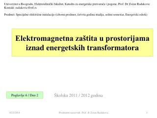 Elektromagnetna zaštita u prostorijama iznad energetskih transformatora