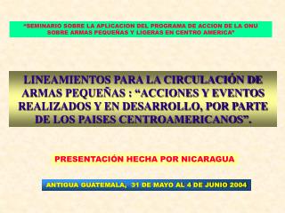 ANTIGUA GUATEMALA, 31 DE MAYO AL 4 DE JUNIO 2004