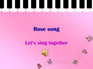 Rose song