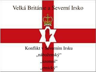 Velká Británie a Severní Irsko