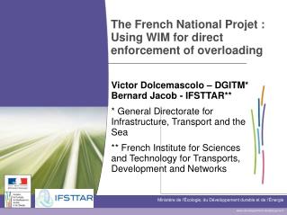 The French National Projet : Using WIM for direct enforcement of overloading