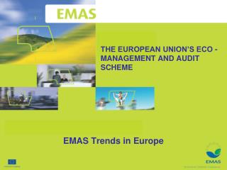 THE EUROPEAN UNION’S ECO - MANAGEMENT AND AUDIT SCHEME