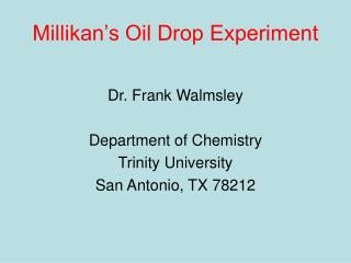 Millikan’s Oil Drop Experiment