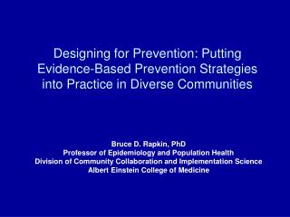 Bruce D. Rapkin, PhD Professor of Epidemiology and Population Health