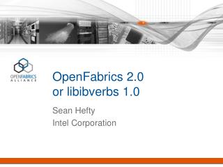 OpenFabrics 2.0 or libibverbs 1.0