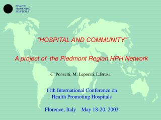 “HOSPITAL AND COMMUNITY” A project of the Piedmont Region HPH Network