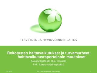 Rokotusten haittavaikutukset ja turvamurheet; haittavaikutusraportoinnin muutokset