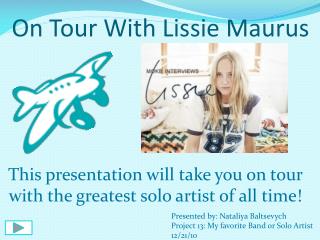 On Tour With Lissie Maurus
