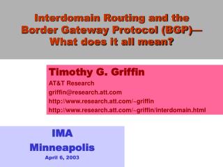 Interdomain Routing and the Border Gateway Protocol (BGP)— What does it all mean?