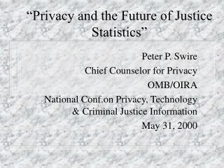 “Privacy and the Future of Justice Statistics”