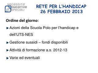 RETE PER L’HANDICAP 26 FEBBRAIO 2013