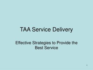 TAA Service Delivery