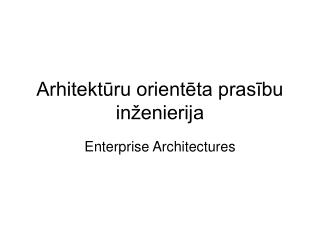 Arhitektūru orientēta prasību inženierija