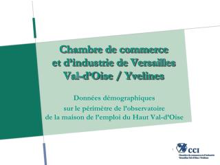 Chambre de commerce et d’industrie de Versailles Val-d’Oise / Yvelines