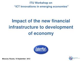 Impact of the new financial infrastructure to development of economy