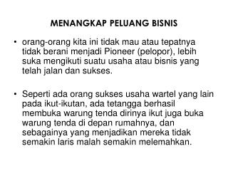 MENANGKAP PELUANG BISNIS