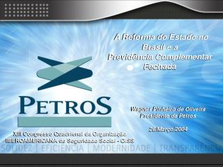 A Reforma do Estado no Brasil e a Previdência Complementar Fechada