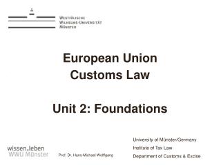 European Union Customs Law Unit 2: Foundations