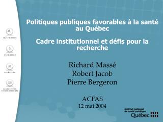 Richard Massé Robert Jacob Pierre Bergeron ACFAS 12 mai 2004