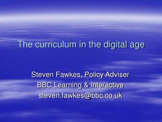 The curriculum in the digital age