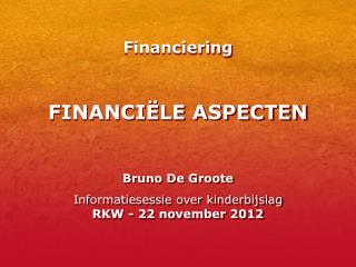 FINANCIËLE ASPECTEN