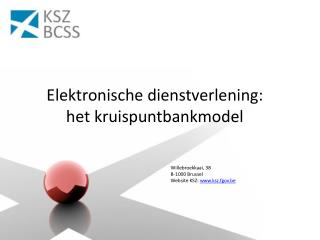 Elektronische dienstverlening: het kruispuntbankmodel