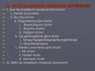 11. KRİSTALLERDEKİ MÜŞTEREK BÜYÜMELER